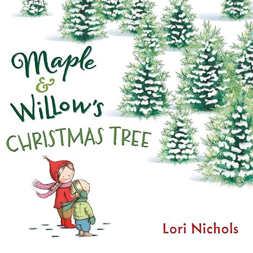Maple & Willow's Christmas Tree     Hardcover – Picture Book, October 18, 2016 | Amazon (US)