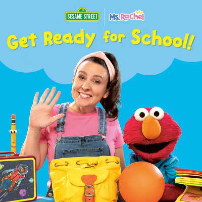 Get Ready for School! (Ms. Rachel/Sesame Street) - (Books by Ms. Rachel) by  MS Rachel (Board Book) | Target