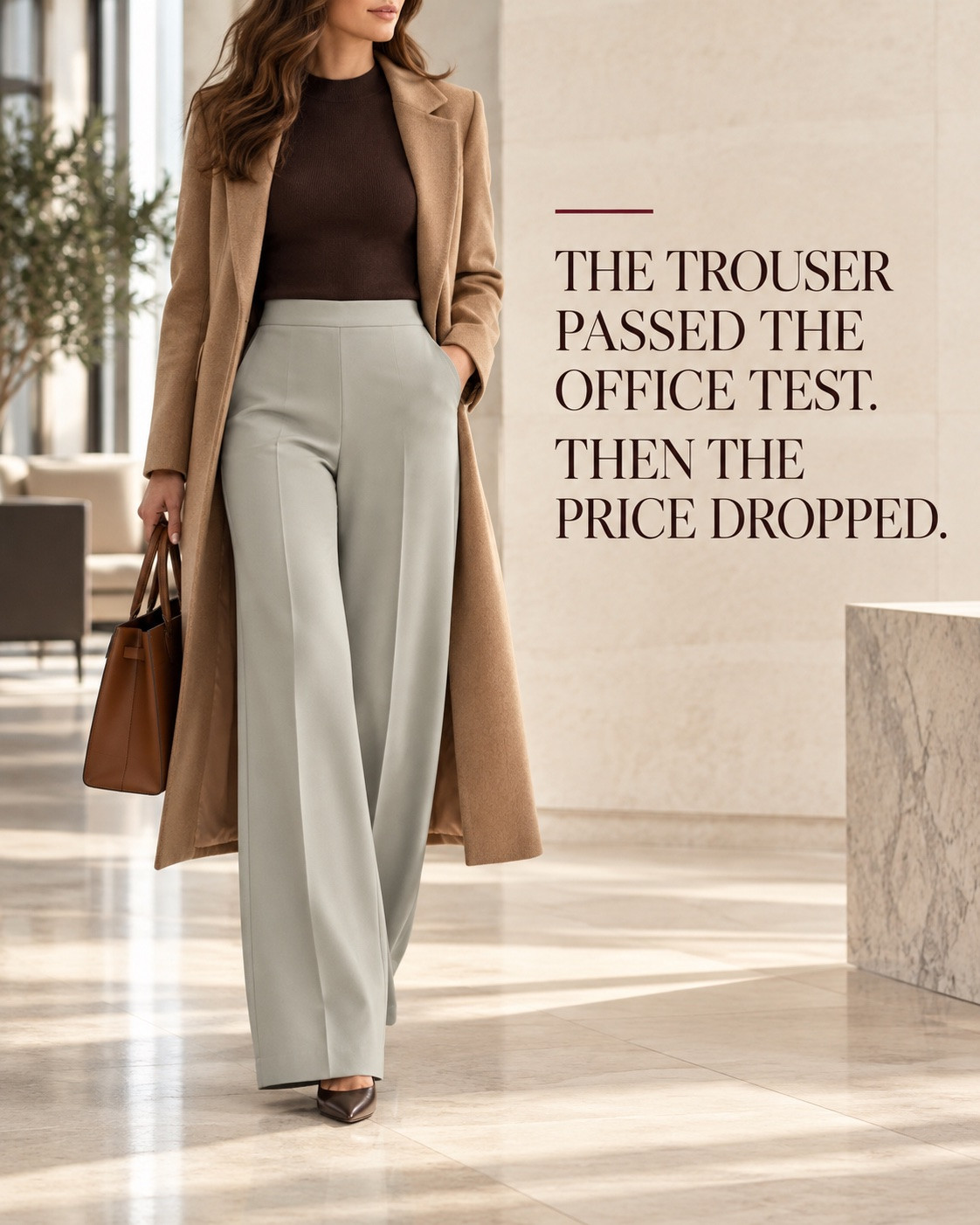 THE TROUSER PASSED THE OFFICE TEST—THEN THE MARKDOWN MADE THE DECISION EASIER.

I started with one question: can pale sage work as hard as black in a professional wardrobe?

Yes—but only when the rest of the outfit adds structure.

The formula:

• Pale-sage wide-leg trousers create a softer neutral base
• An espresso knit adds depth without harsh contrast
• A long camel coat builds a strong vertical frame
• Cognac leather accessories give the outfit visual weight

Before adding wide-leg trousers to a workwear capsule, check three things:

1. The waistband should look clean and structured
2. The fabric should fall smoothly instead of clinging
3. The hem should nearly meet the shoe for a longer, more polished line

This is how you make a neutral office outfit feel authoritative without defaulting to black.

The verified pale-sage trousers are currently marked down, and I linked a similar camel coat to help you recreate the formula.

Styling images are illustrative; shoppable similar pieces are linked in my LTK storefront.

Save this executive-workwear formula, then tap the link in my bio to shop the edit before sizes disappear.

Affiliate links: I may earn a commission at no additional cost to you. Prices and availability can change.

#WideLegTrousers #ExecutiveWorkwear #FallWorkwear #OfficeOutfitIdeas #ProfessionalStyle #WorkwearCapsule