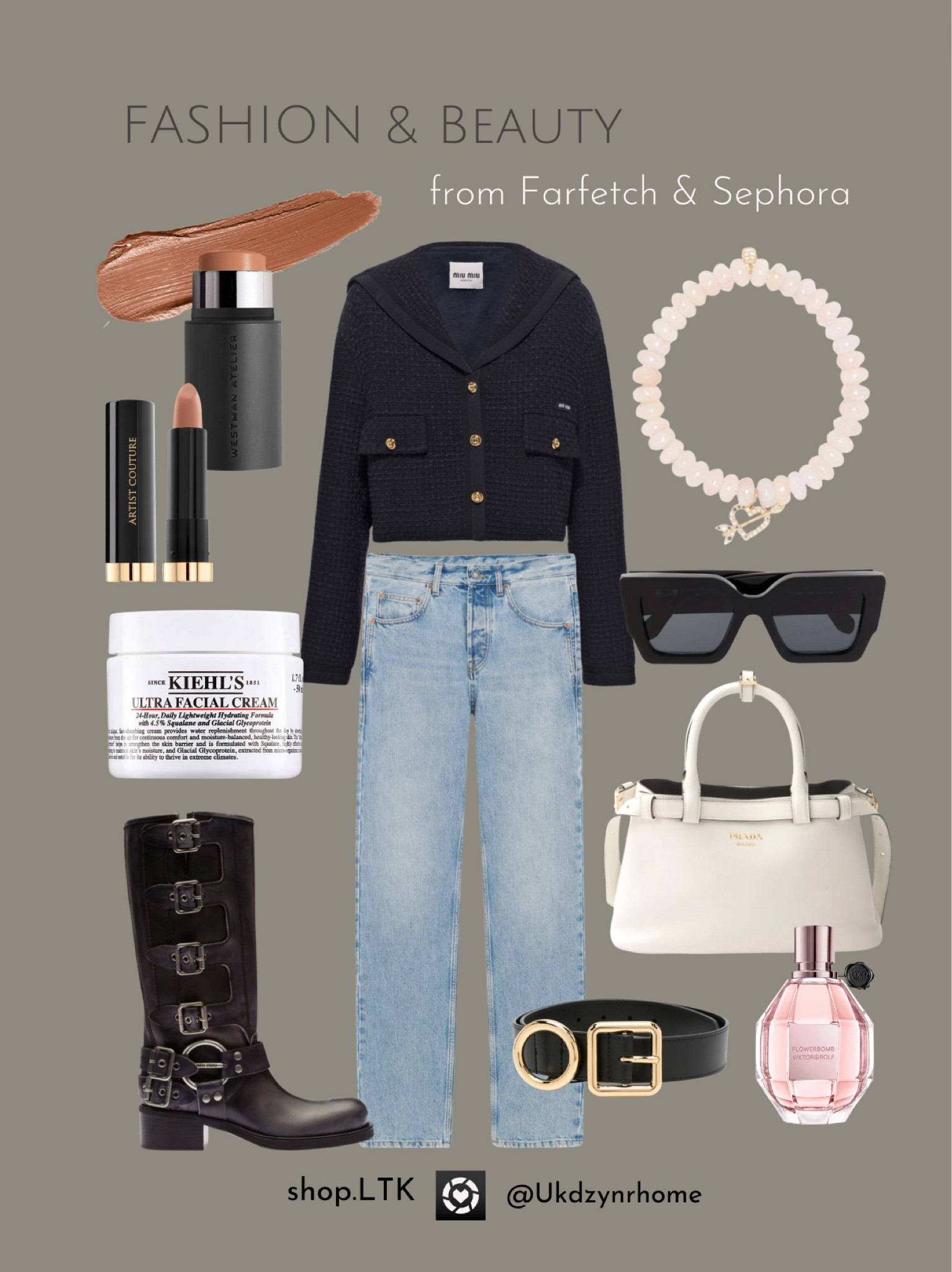 Fashion & Beauty from Farfetch & Sephora

Jeans | Jacket | Handbag | Boots |Sunglasses | Perfume | Jewelry | Belts | Face Cream | Lipstick | Bronzer | Foundation 

#LTKstyletip #LTKitbag #LTKshoecrush