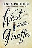 West with Giraffes: A Novel    Paperback – February 1, 2021 | Amazon (US)