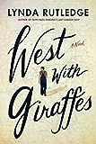 West with Giraffes: A Novel    Paperback – February 1, 2021 | Amazon (US)