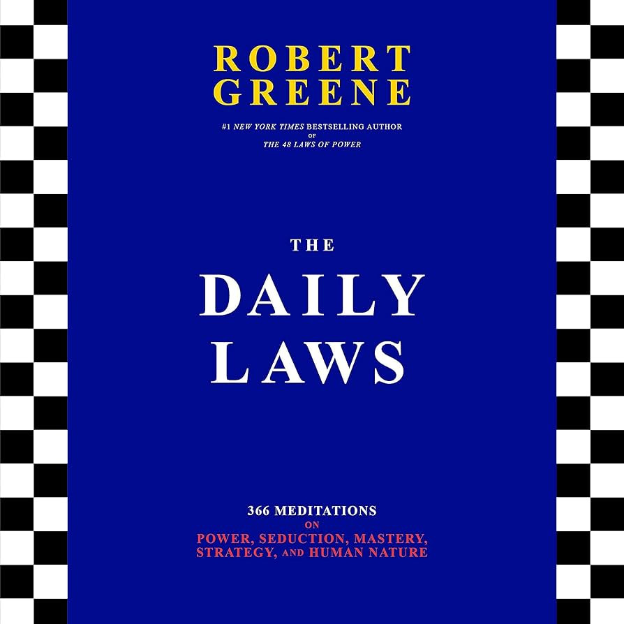 The Daily Laws: 366 Meditations on Power, Seduction, Mastery, Strategy, and Human Nature | Amazon (US)