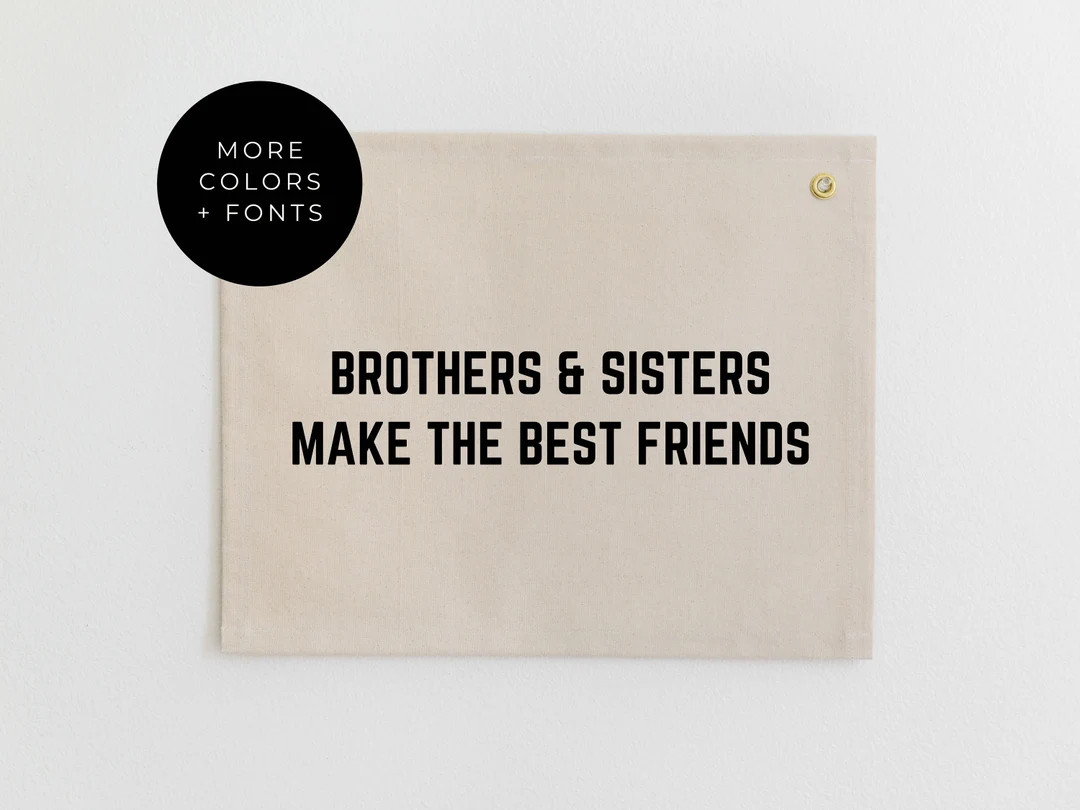 Brothers and Sisters Make the Best Friends Canvas Banner - Etsy | Etsy (US)