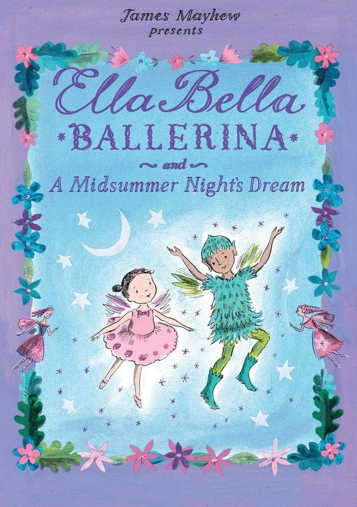 Ella Bella Ballerina and A Midsummer Night's Dream: A Ballerina book for Toddlers and Girls 4-8 (... | Amazon (US)