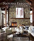 Natural Elegance: Luxurious Mountain Living: Jenkins, Rush, Baer, Klaus, Greystone, Nancy, Abrano... | Amazon (US)