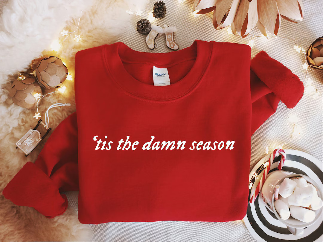 Tis the Damn Season Sweatshirt, Christmas Sweatshirt, New Year Sweatshirt, Women Christmas Sweate... | Etsy (US)