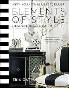 Elements of Style: Designing a Home & a Life     Hardcover – Illustrated, October 7, 2014 | Amazon (US)