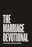 The Marriage Devotional: 52 Days to Strengthen the Soul of Your Marriage | Amazon (US)