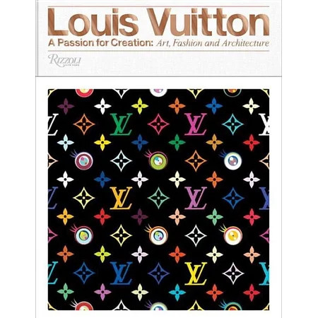 Louis Vuitton : A Passion for Creation: New Art, Fashion and Architecture | Walmart (US)