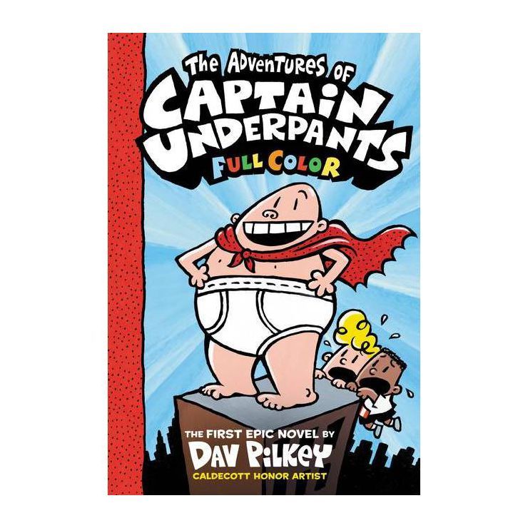 The Adventures of Captain Underpants (Reprint) (Hardcover) by Dav Pilkey | Target