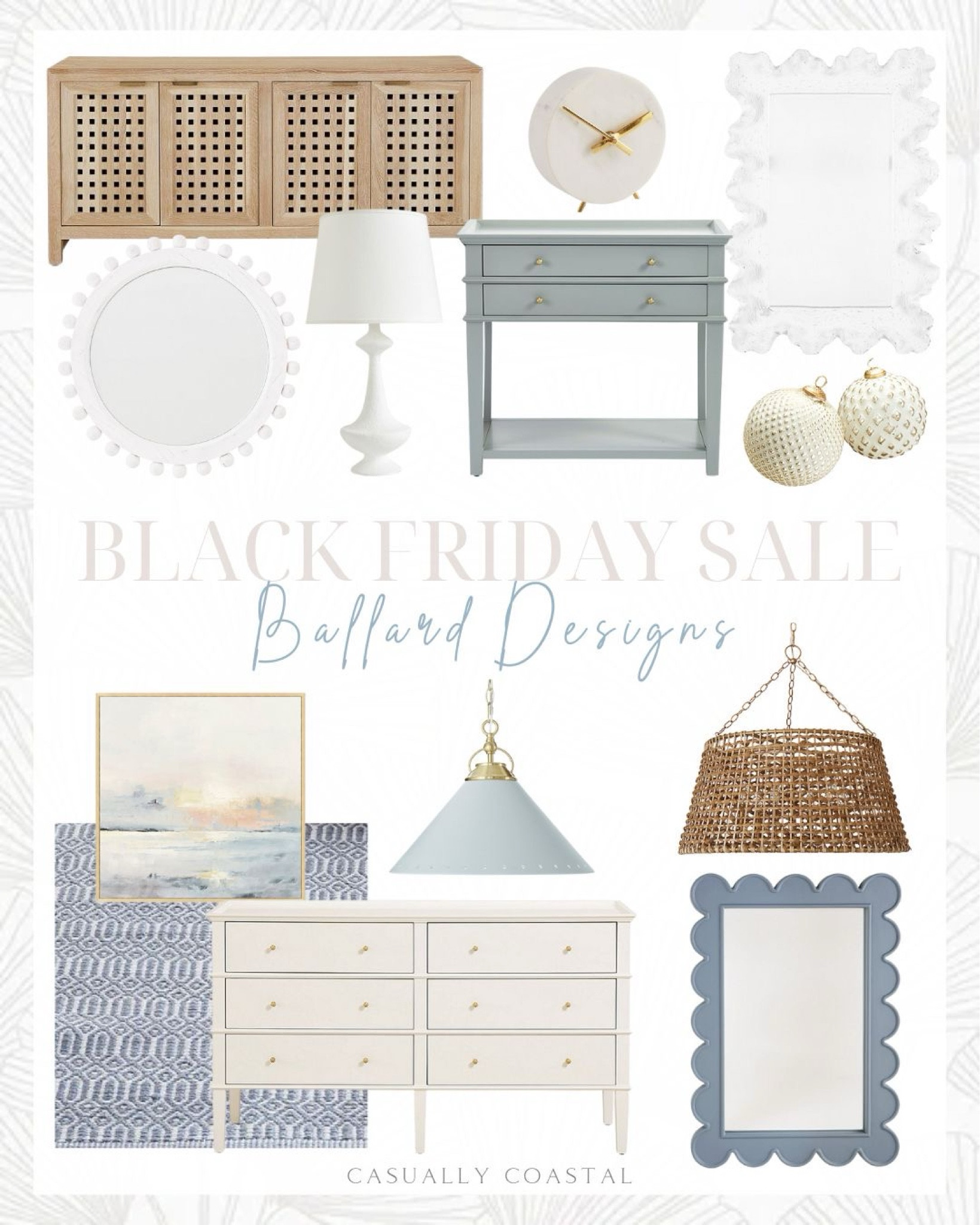 Ballard Designs Black Friday Sale

Coastal home, coastal style, coastal home decor, coastal rug, blue and white rug, coastal mirror, rectangular mirror, white mirror, coastal chandelier, 6-light woven drum chandelier, coastal Christmas decor, ornament filler, coastal table lamp, 2-drawer nightstand, blue nightstand, Ballard designs dresser, marble clock, coastal clock, enamel pendant, coastal pendant light, coastal console, neutral console, pastel sunset art, coastal art, coastal wall art, round mirror, scallop mirror, hand tufted rug, embroidered stripe duvet cover, white and blue duvet cover, coastal desk, wood desk, scalloped bedskirt 

#LTKSaleAlert #LTKCyberWeek #LTKHome