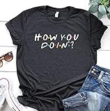 How You Doin Shirt, Friends Shirt, TV Show Shirt, How You Doin, Friends TV Show, Funny Friends Shirt | Amazon (US)