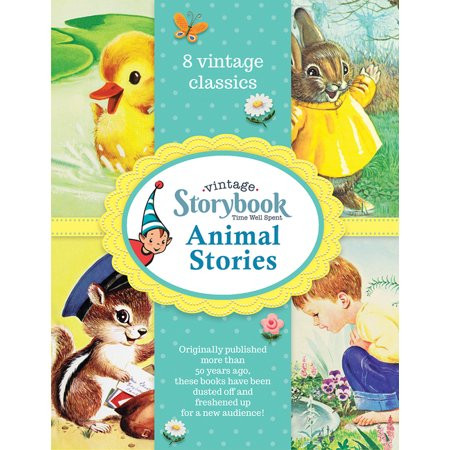 Vintage Storybook: Animal Stories (Vintage Storybook) : Vintage Storybook: Time Well Spent (Hardcove | Walmart (US)