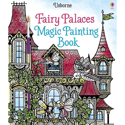 Fairy Palaces Magic Painting Book - (Magic Painting Books) by  Lesley Sims (Paperback) | Target