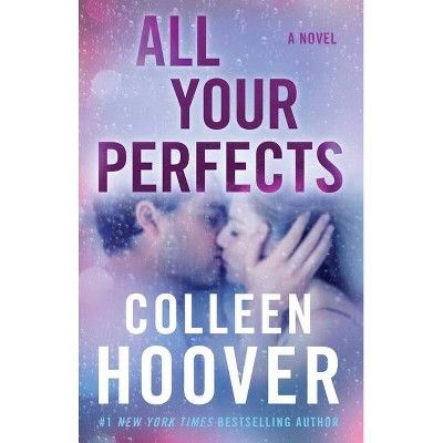 All Your Perfects - by Colleen Hoover (Paperback) | Target