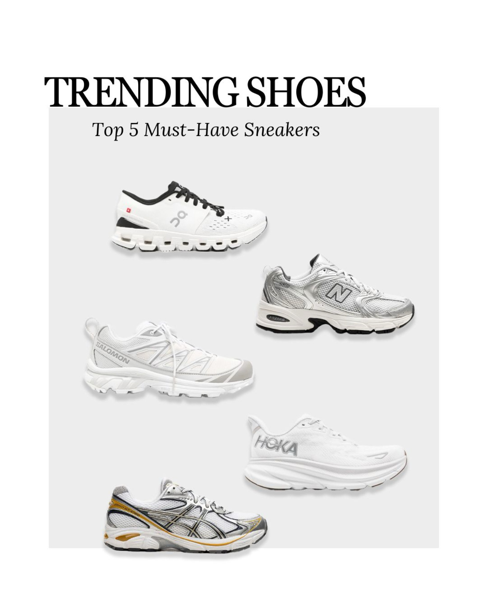 My selection of trending sneakers 2024/2025.

1- On Cloud 
2- New Balance 530
3- Asics GT
4- Salomon XT
5- Hoka Clifton

#LTKshoes #LTKuk