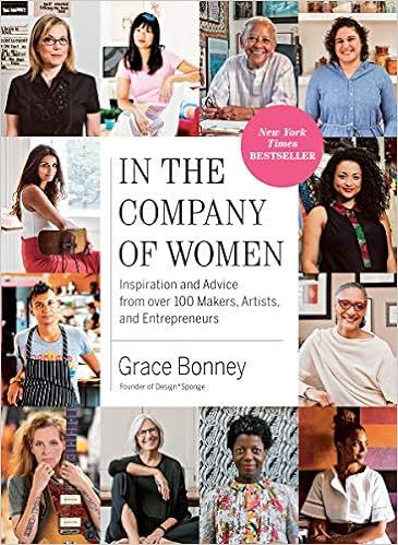 In the Company of Women: Inspiration and Advice from over 100 Makers, Artists, and Entrepreneurs
... | Amazon (US)