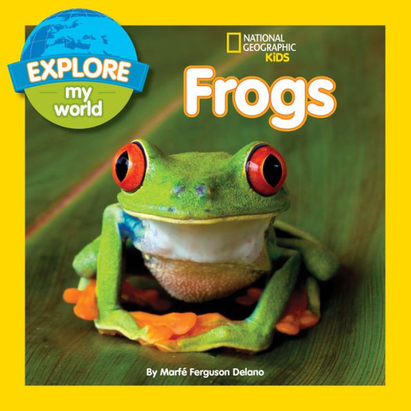 Frogs (Explore My World Series) | Barnes & Noble