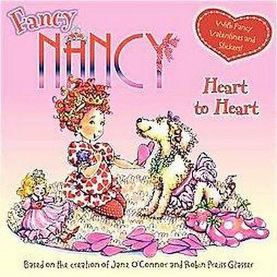 Heart to Heart ( Fancy Nancy) (Paperback) by Jane O'Connor | Target