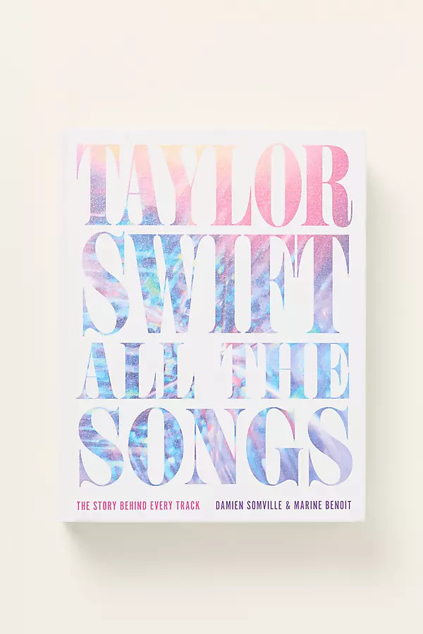 Taylor Swift All the Songs Hardcover Book | Anthropologie (US)