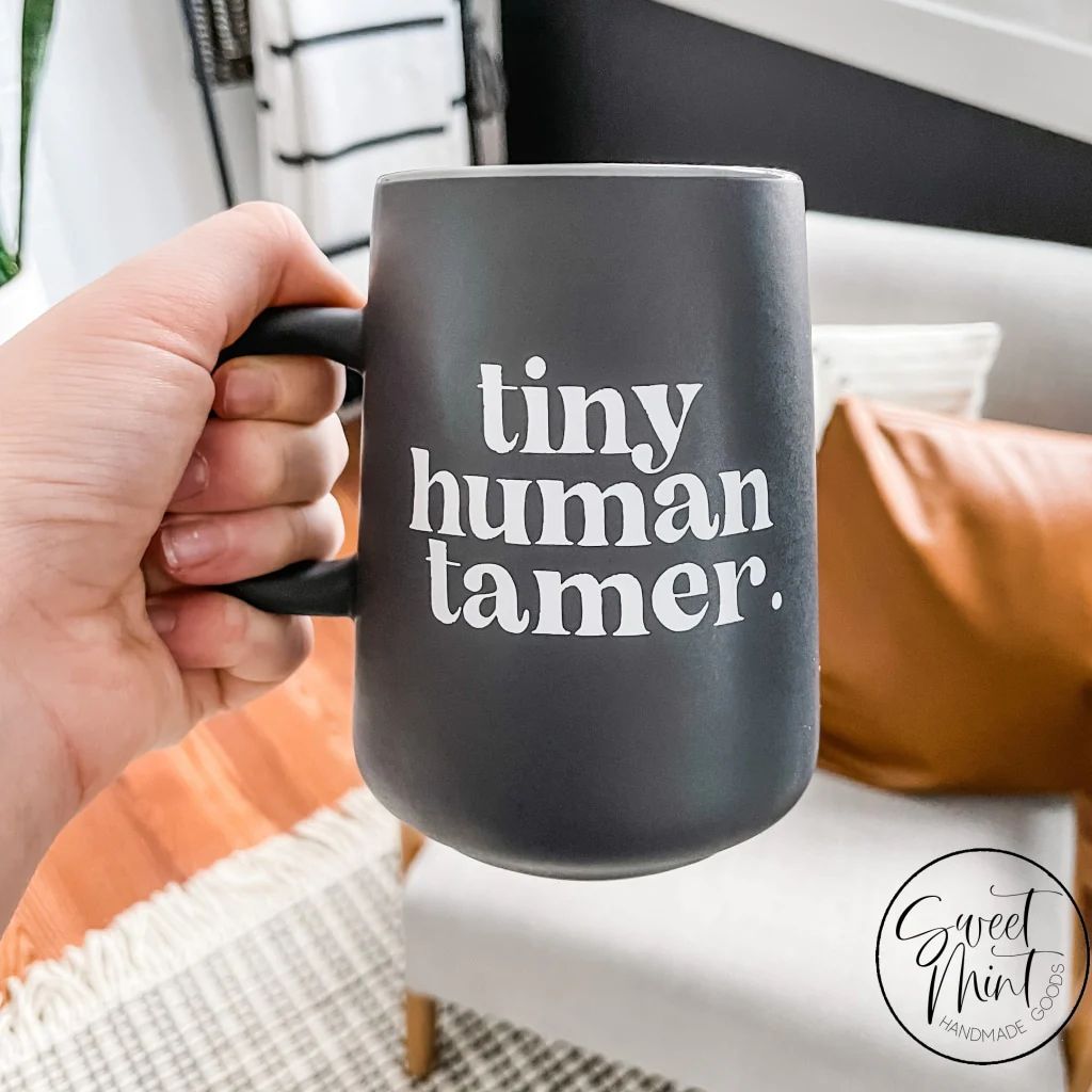 Tiny Human Tamer Grey Specialty Mug | Sweet Mint Handmade Goods