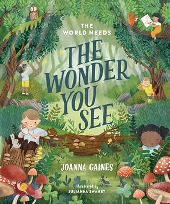 The World Needs the Wonder You See      Hardcover – Picture Book, January 28, 2025 | Amazon (US)