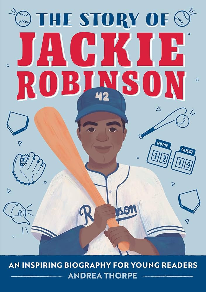 The Story of Jackie Robinson: An Inspiring Biography for Young Readers (The Story of Biographies) | Amazon (US)