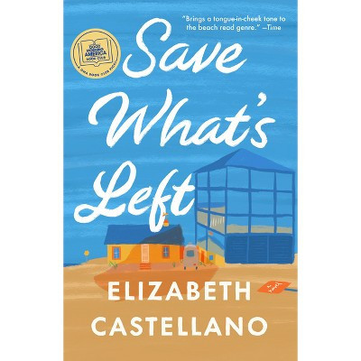 Save What's Left - by  Elizabeth Castellano (Paperback) | Target