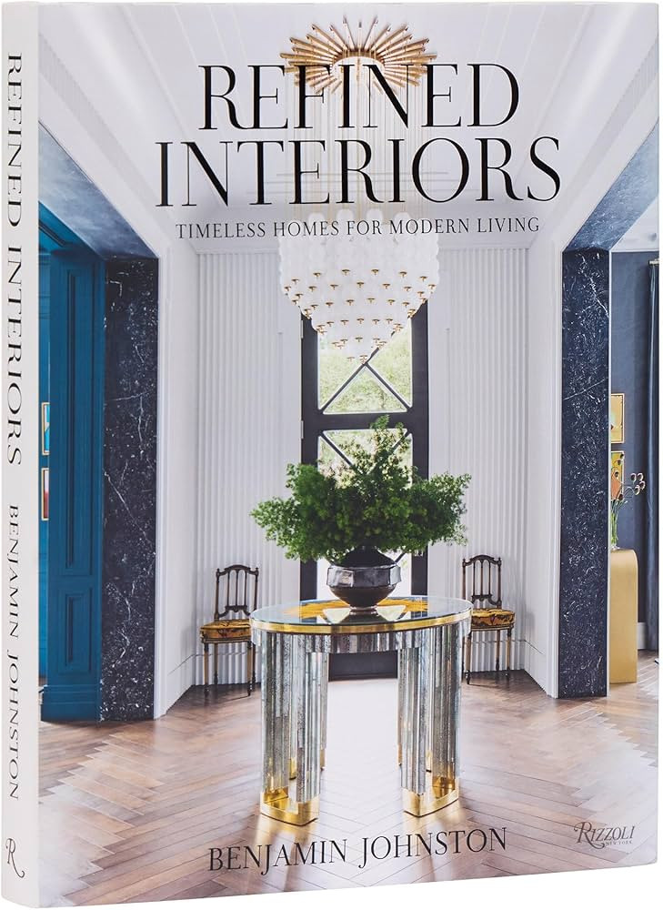 Refined Interiors: Timeless Homes for Modern Living | Amazon (US)