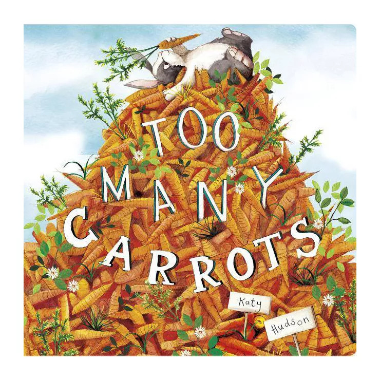 Too Many Carrots - by Katy Hudson | Target