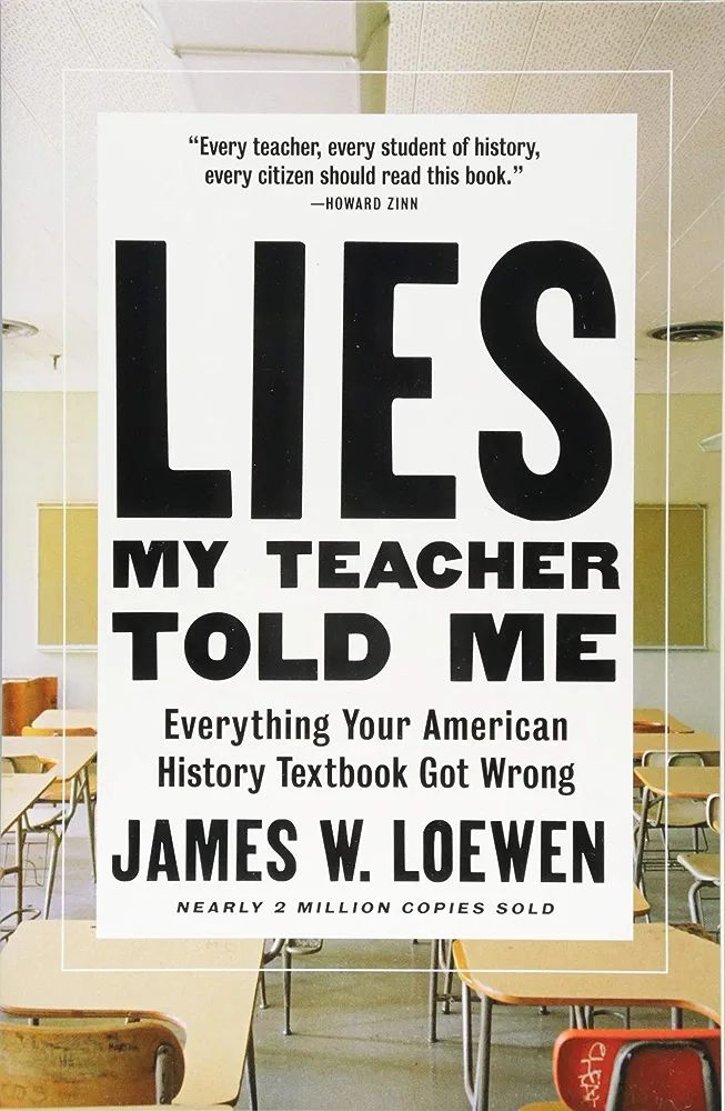 Lies My Teacher Told Me: Everything Your American History Textbook Got Wrong | Amazon (US)
