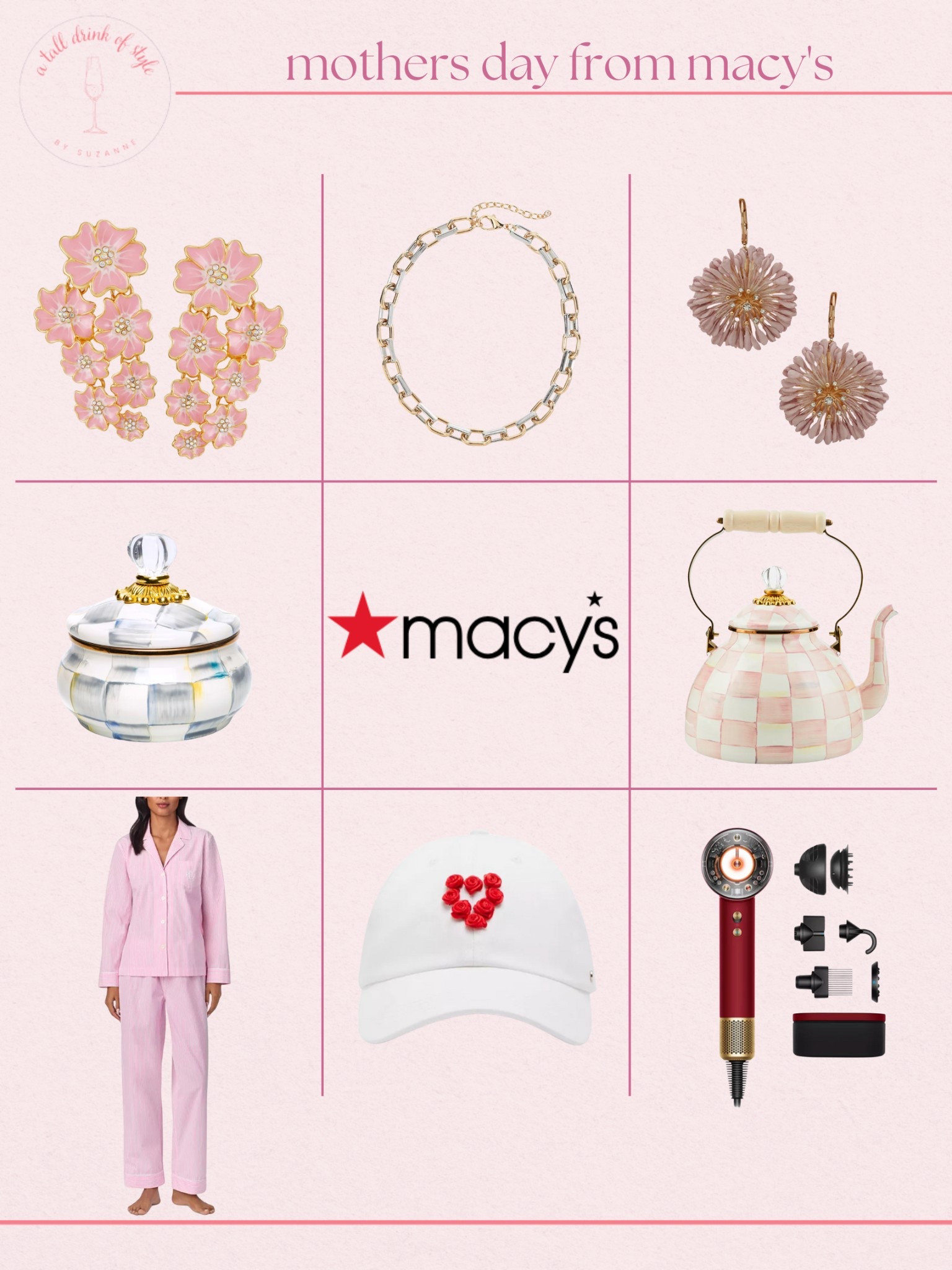 These pieces are from MACY’S. Remember, the best place to see all things MACY’s is in my MACY’S storefront, linked in my Instagram bio. 

I am your resource for timeless, elevated fashion for women over 40 (and tall women)
For reference, I am 55 years old; I am 6’1”. I have a 35” inseam. I wear a small or medium in most tops, an 8 or a 10 in most bottoms, an 8 in most dresses, and a size 9 shoe. 

Make sure to subscribe to my newsletter in my bio on Instagram so you don’t miss out on my must have favorites! Download the LTK app, follow my LTK shop, and favorite this post or your favorite items to get notified when they go on sale!

Mother’s Day, gifts for her, gifts for mom, cozy pajamas, statement earrings, floral earrings, chain necklace, two tone necklace, Mackenzie Child’s, tea pot, sugar bowl, baseball cap, hair dryer, Dyson

#LTKHome #LTKGiftGuide #LTKSeasonal