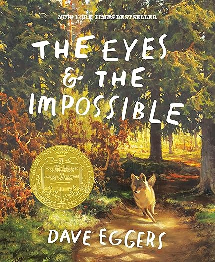 The Eyes and the Impossible: (Newbery Medal Winner)      Paperback – April 1, 2025 | Amazon (US)