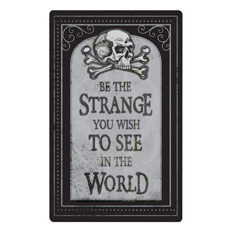 Be The Strange Metal Halloween Sign, 11x17 | At Home