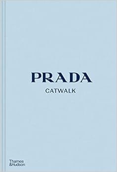 Prada Catwalk: The Complete Collections     Hardcover – Illustrated, 3 Oct. 2019 | Amazon (UK)