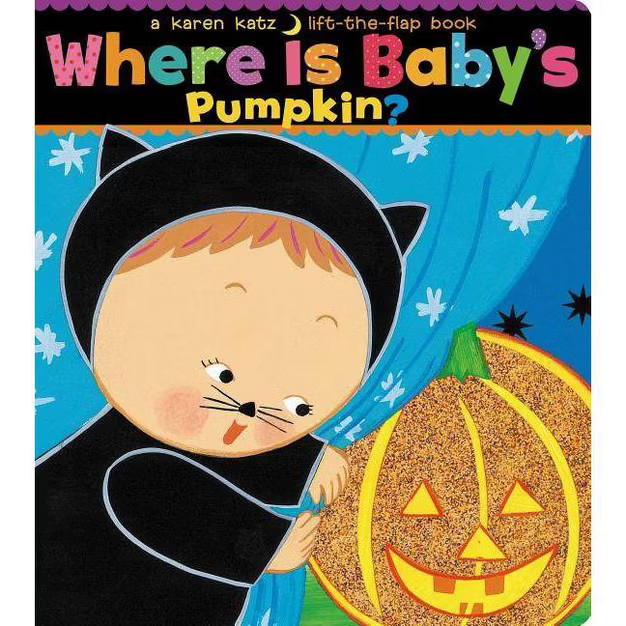 Where Is Baby's Pumpkin? ( Karen Katz Lift-the-Flap Books) by Karen Katz (Board Book) | Target