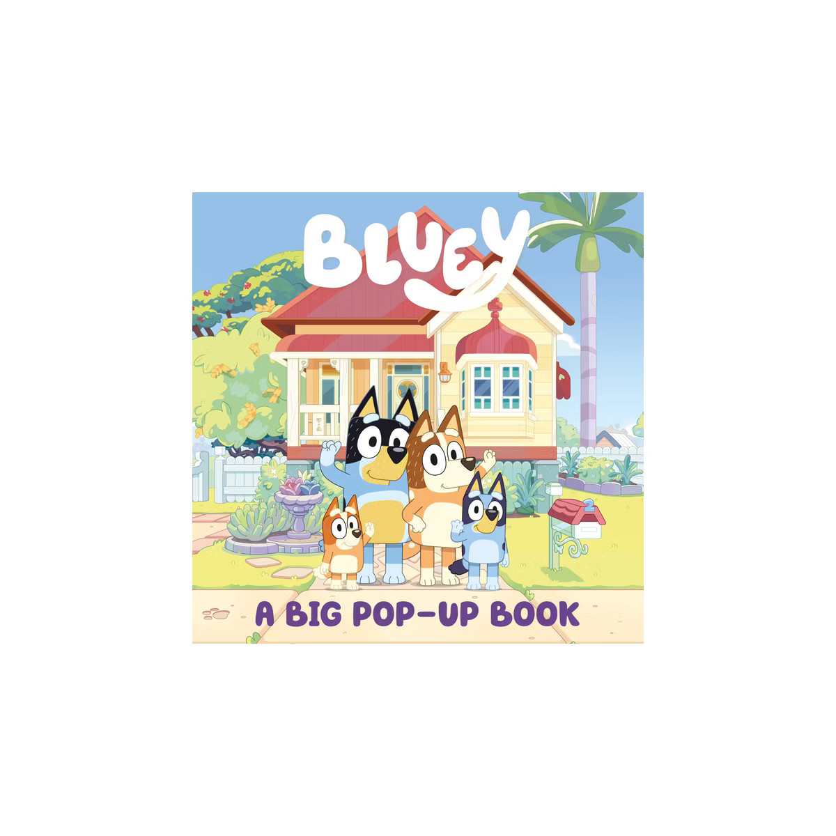 Bluey: A Big Pop-Up Book - by  Penguin Young Readers Licenses (Board Book) | Target