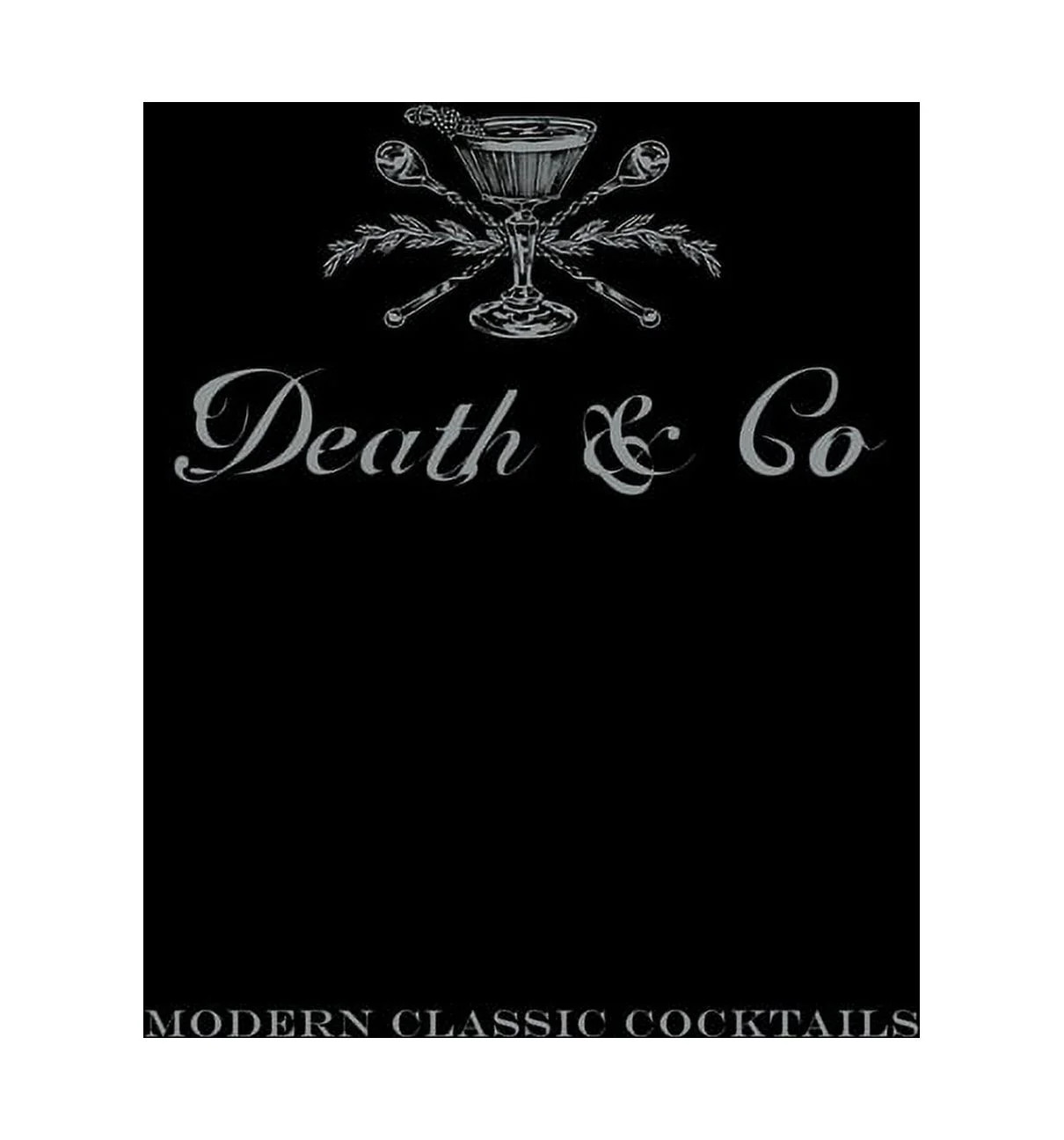 Death & Co : Modern Classic Cocktails, with More than 500 Recipes (Hardcover) | Walmart (US)
