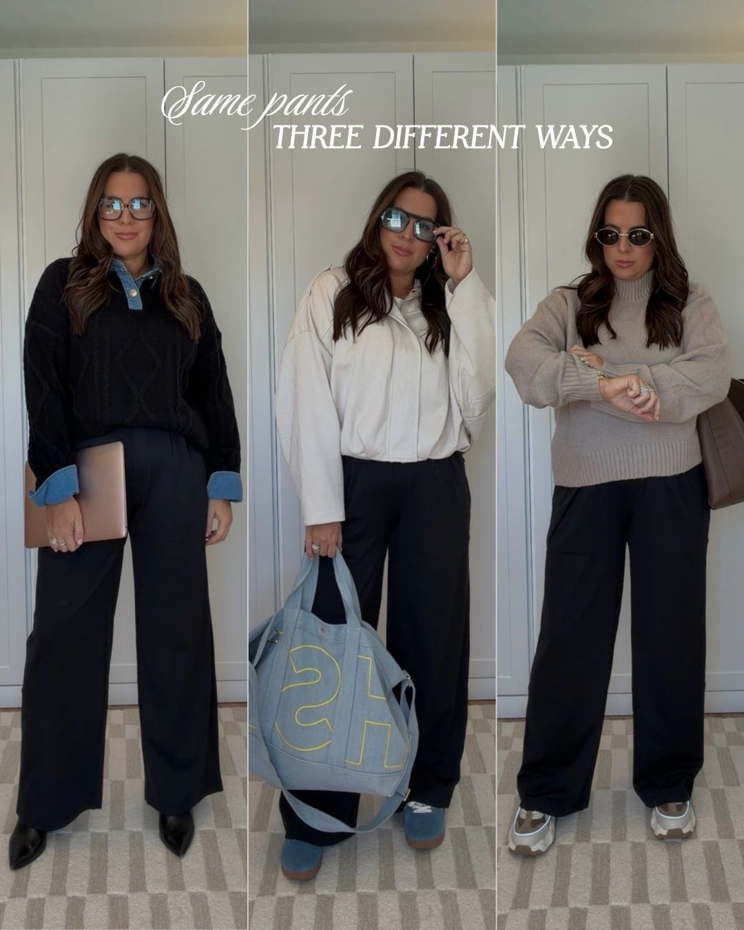 One pair of pants, three different ways to style them! 