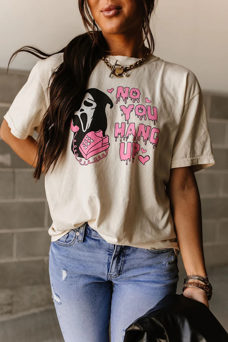No You Hang Up Tee | Mindy Mae's Market