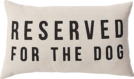 Creative Co-Op Reserved for The Dog Cotton Pillow, 1 Count (Pack of 1), Skin/Black | Amazon (US)