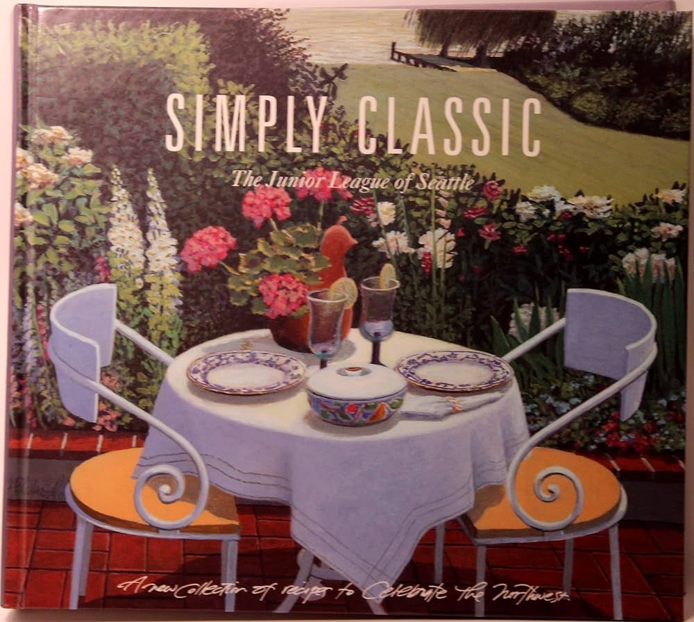 Simply Classic: A New Collection of Recipes to Celebrate the Northwest | Amazon (US)