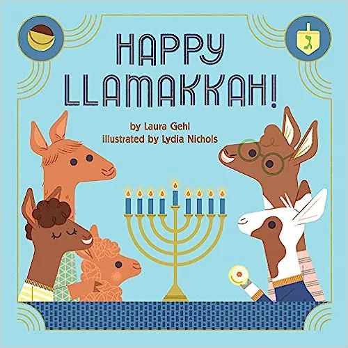 Happy Llamakkah!: A Hanukkah Story: Gehl, Laura, Nichols, Lydia: 9781419743153: Amazon.com: Books | Amazon (US)