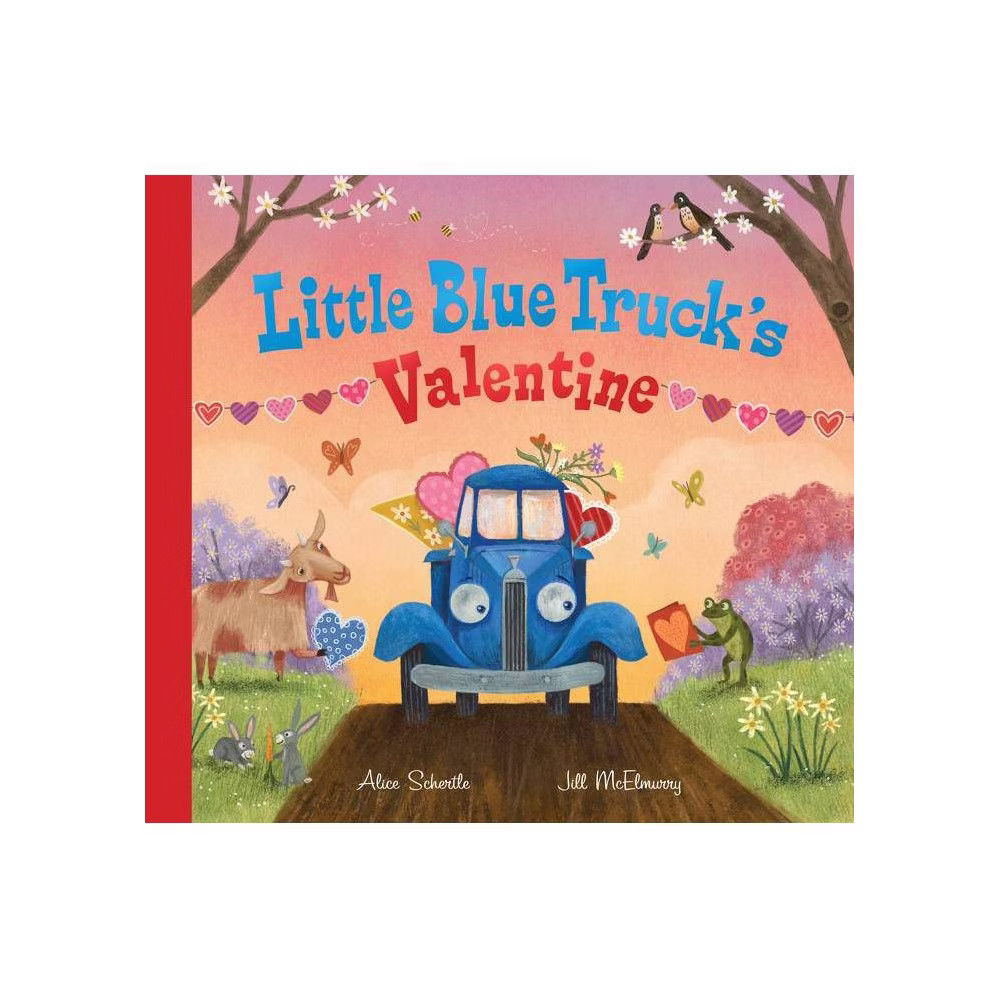 Little Blue Truck's Valentine - by Alice Schertle (Hardcover) | Target