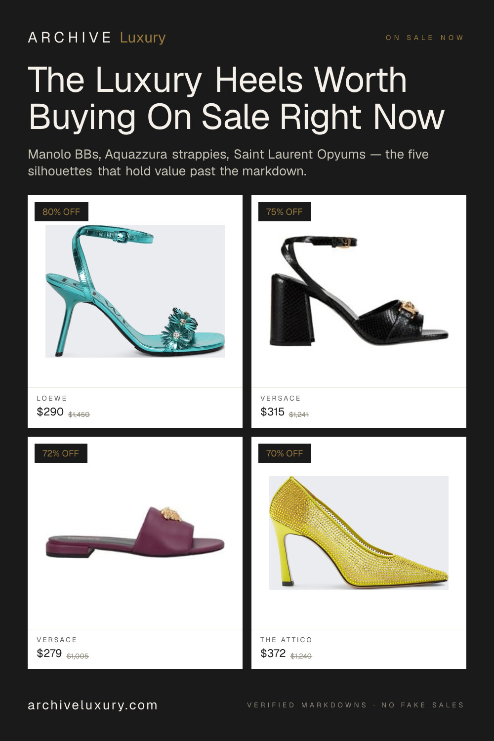 The luxury heels actually worth buying on sale right now — five silhouettes that hold their value past the markdown.

Manolo Blahnik BB 105 pumps (30–40% off late season). Aquazzura Bow Tie + Casablanca slingbacks (30–50% off at The Outnet and SSENSE). Saint Laurent Opyum 110. Jimmy Choo Romy 100. Gianvito Rossi 105 stilettos — the quiet-luxury answer.

Skip the runway-novelty platforms. Chase the silhouettes you'll still be reaching for in 2031.

Full breakdown — every price re-verified every 30 minutes — on archiveluxury.com → luxury-heels-on-sale.

#luxuryheels #designerheels #manoloblahnik #aquazzura #saintlaurent #jimmychoo #gianvitorossi #designerpumps #stilettos #slingbacks #luxurysale #salealert #designershoes #archiveluxury #verifiedsale #endofseasonsale #designerheelsonsale #luxuryshoes #designerheelssale #shoesale 

 #LTKSeasonal #LTKSaleAlert #LTKWorkwear
