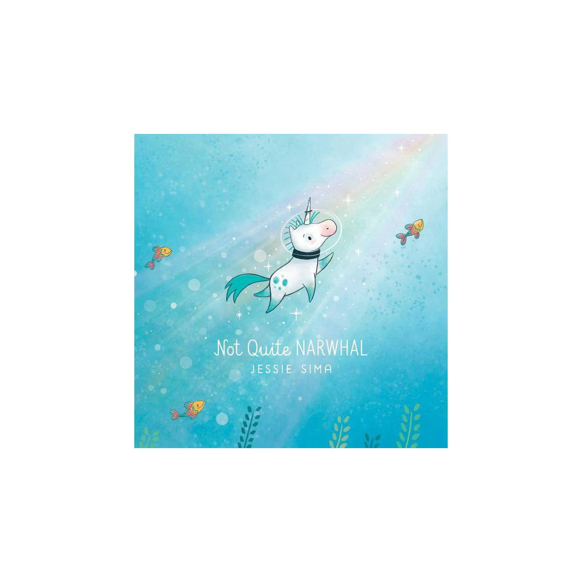 Not Quite Narwhal (School And Library) (Jessie Sima) | Target