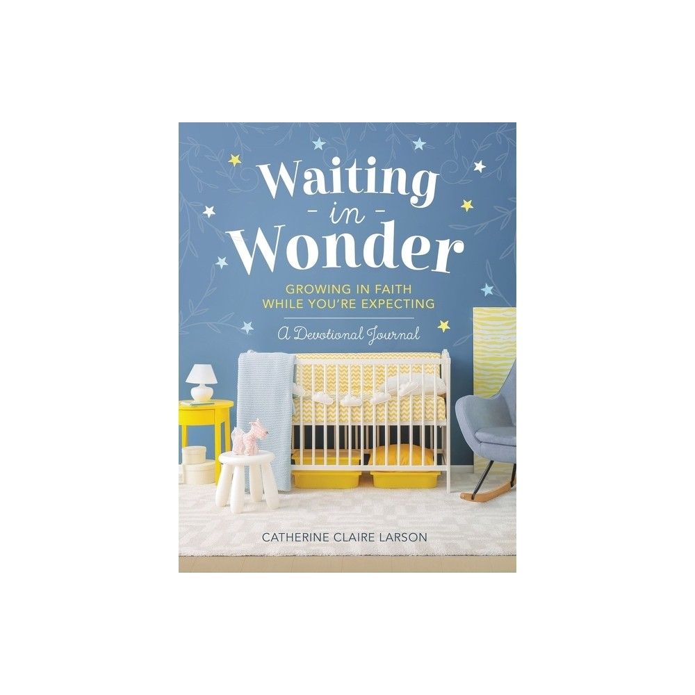 Waiting in Wonder - by Catherine Claire Larson (Hardcover) | Target