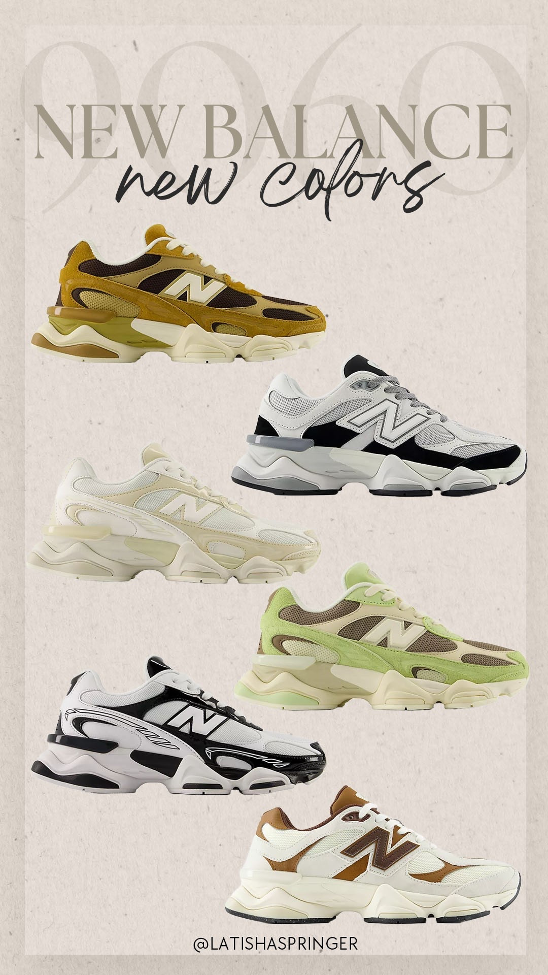 New 9060 color combos!!

#newbalance

New balance new arrivals. New balance 9060. Fall sneakers. Trendy fall sneakers.

#LTKSeasonal #LTKootd #LTKgrwm