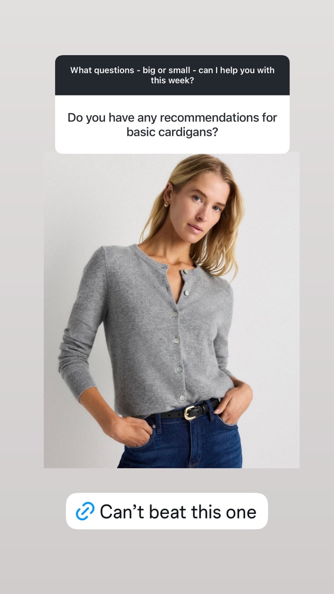 I highly recommend this cardigan - it’s the perfect basic to have in your closet. And it comes in more than 10 different colors.